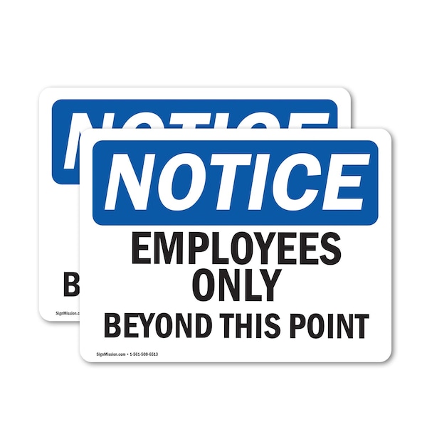 Signmission Employees Only Beyond This Point OSHA Notice Sign, Vinyl Decal, 14in W x 10in L, 2PK OS-2PACK-NS-D-1014-L-15607 - main